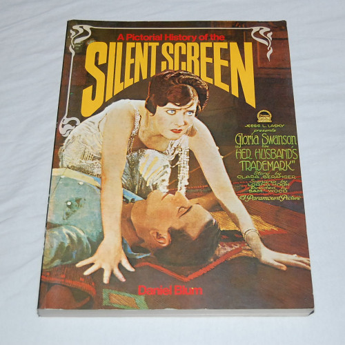 Daniel Blum A Pictorial History of the Silent Screen